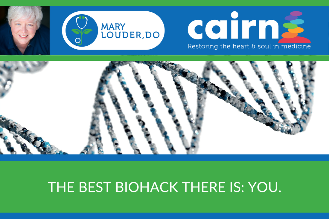 The Best Biohack There Is: You.