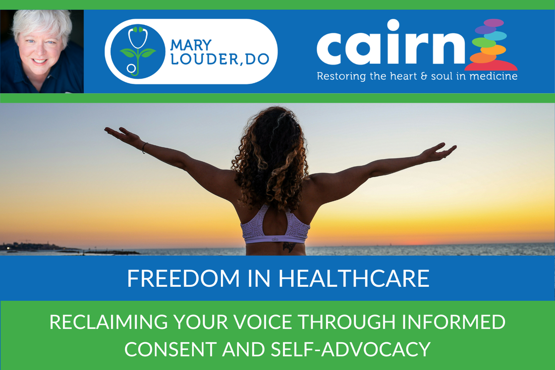 Freedom in Healthcare: Reclaiming Your Voice Through Informed Consent and Self-Advocacy
