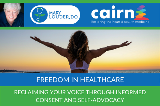 Freedom in Healthcare: Reclaiming Your Voice Through Informed Consent and Self-Advocacy