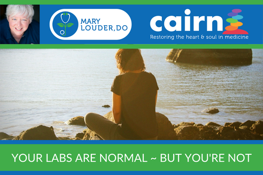 Your Labs Are Normal—but You’re Not