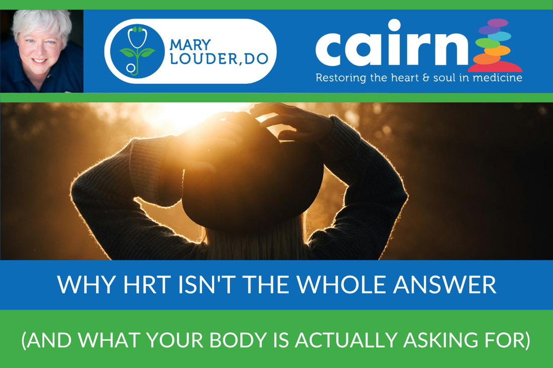 Why HRT Isn't the Whole Answer (and What Your Body Is Actually Asking For)