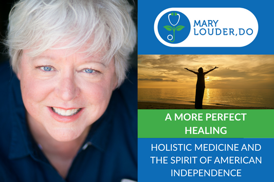 A More Perfect Healing: Holistic Medicine and the Spirit of American Independence