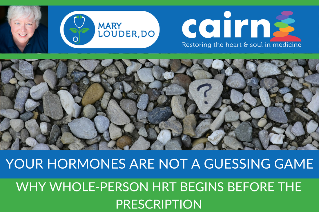 our Hormones Are Not a Guessing Game: Why Whole-Person HRT Begins Before the Prescription