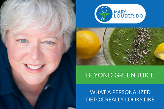 Beyond Green Juice: What a Personalized Detox Really Looks Like