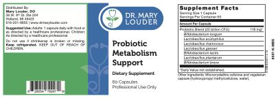 Supplement label for Dr. Mary Louder Probiotic Metabolism Support with supplement facts and ingredients listed.